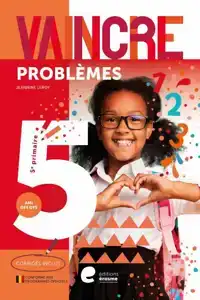 VAINCRE - PROBLEMES - 5E ANNEE