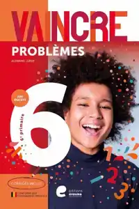 VAINCRE - PROBLEMES - 6E ANNEE