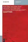Grundthemen der Literaturwissenschaft: Adaption