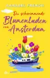 DER SCHWIMMENDE BLUMENLADEN VON AMSTERDAM