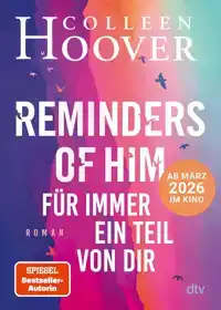 REMINDERS OF HIM - FUR IMMER EIN TEIL VON DIR