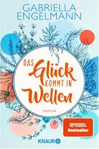 DAS GLUCK KOMMT IN WELLEN