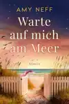 WARTE AUF MICH AM MEER