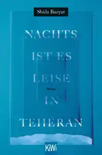 NACHTS IST ES LEISE IN TEHERAN