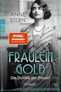 FRAULEIN GOLD: DIE STUNDE DER FRAUEN