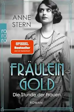 FRAULEIN GOLD: DIE STUNDE DER FRAUEN