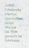 MARMOR, QUECKSILBER, NEBEL