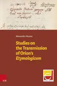 Studies on the Transmission of Orion's Etymologicum