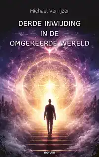 DERDE INWIJDING IN DE OMGEKEERDE WERELD