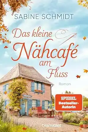 DAS KLEINE NAHCAFE AM FLUSS