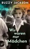 WIR WAREN NUR MADCHEN