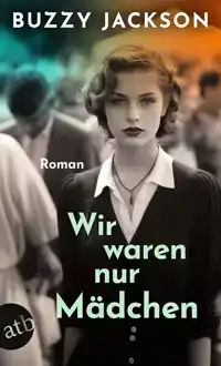 WIR WAREN NUR MADCHEN