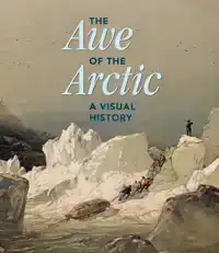 THE AWE OF THE ARCTIC