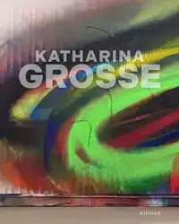 KATHARINA GROSSE