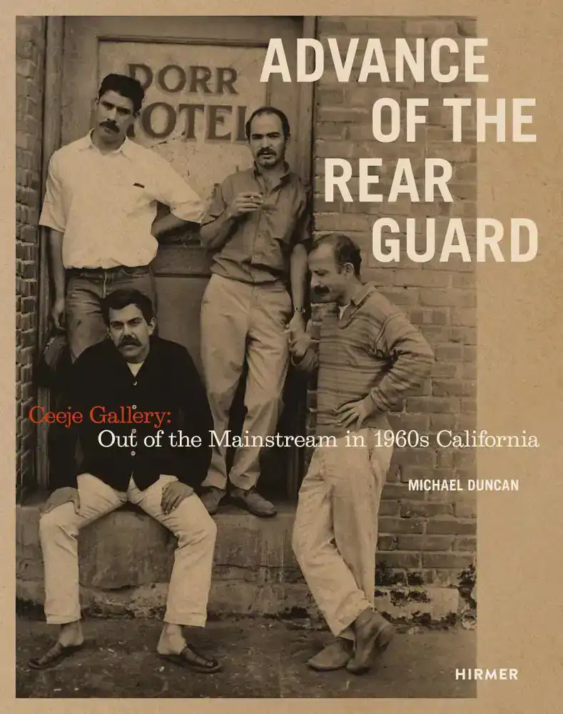 ADVANCE OF THE REAR GUARD: OUT OF THE MAINSTREAM IN 1960S CA