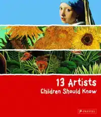 13 ARTISTS CHILDREN SHOULD KNOW