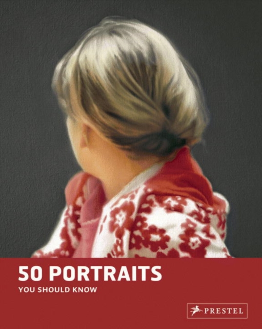 50 PORTRAITS YOU SHOULD KNOW