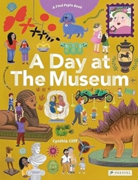A DAY AT THE MUSEUM : A FIND PEPIN BOOK