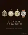 500 YEARS, 100 WATCHES