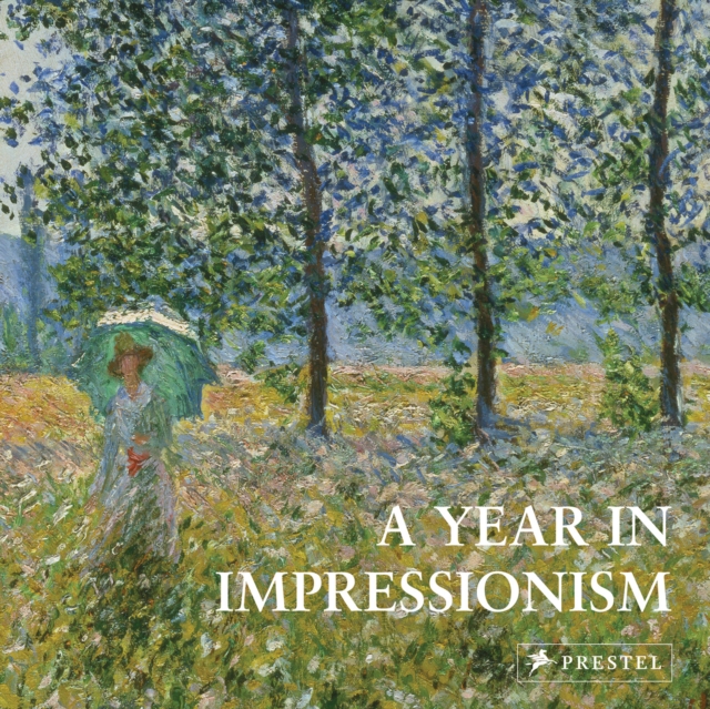 A YEAR IN IMPRESSIONISM