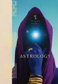 ASTROLOGY. THE LIBRARY OF ESOTERICA