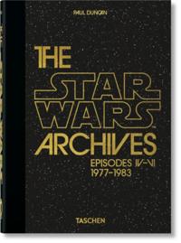 THE STAR WARS ARCHIVES. 1977-1983. 45TH ED.