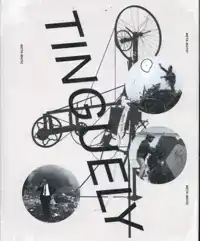 JEAN TINGUELY. MULTIPLE WORDS. RETROSPECTIVE