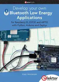 DEVELOP YOUR OWN BLUETOOTH LOW ENERGY APPLICATIONS