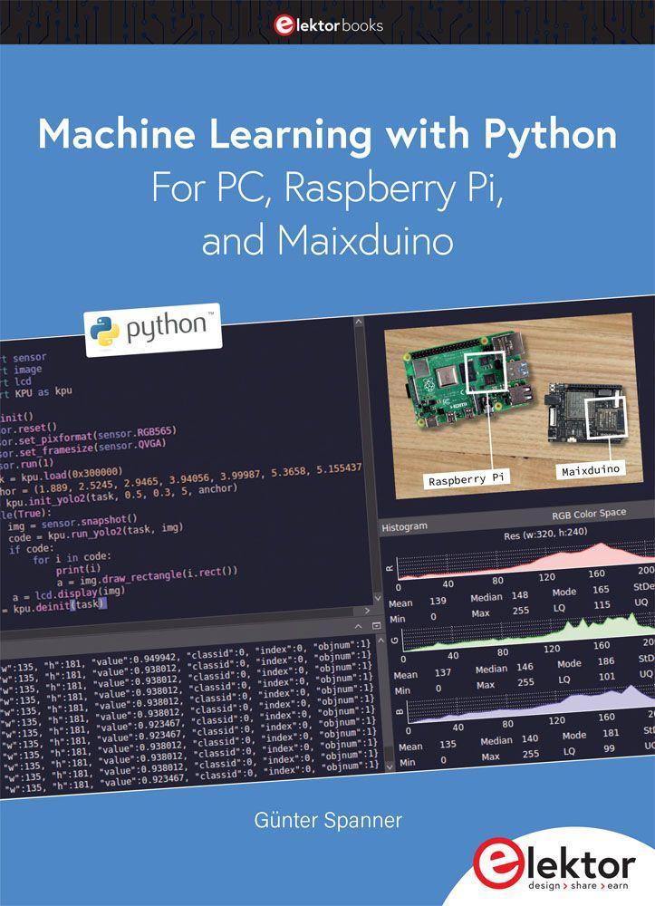 MACHINE LEARNING WITH PYTHON FOR PC, RASPBERRY PI, AND MAIXD