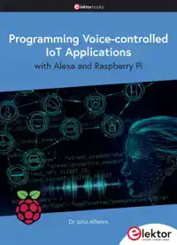 PROGRAMMING VOICE-CONTROLLED IOT APPLICATIONS WITH ALEXA AND