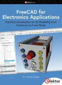 FREECAD FOR ELECTRONICS APPLICATIONS