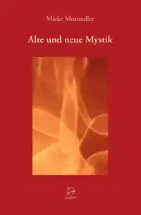 ALTE UND NEUE MYSTIK