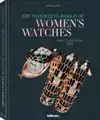 THE WONDERFUL WORLD OF WOMEN'S WATCHES