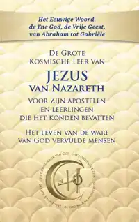 DE GROTE ?KOSMISCHE LEER VAN JEZUS VAN NAZARETH