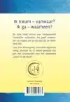 IK KWAM - VANWAAR? IK GA - WAARHEEN?