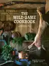 THE WILD GAME COOKBOOK