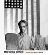 GORDON PARKS: AMERICAN GOTHIC