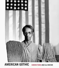 GORDON PARKS: AMERICAN GOTHIC
