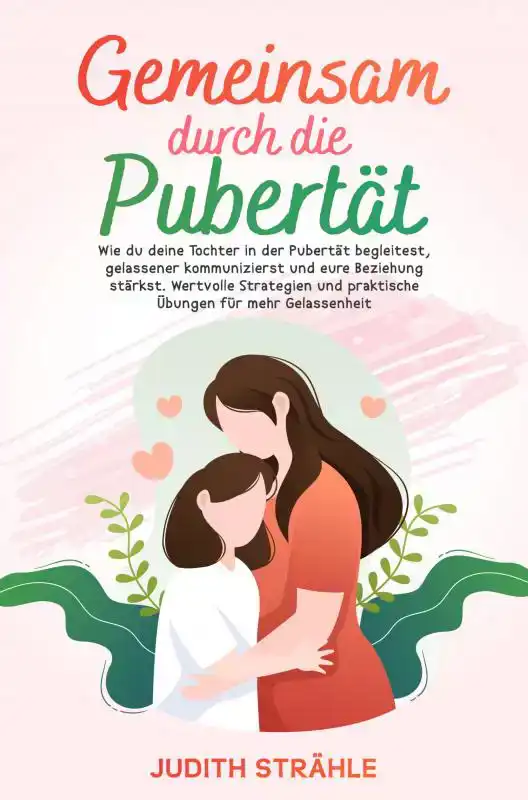 GEMEINSAM DURCH DIE PUPERTAT