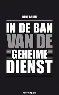 IN DE BAN VAN DE GEHEIME DIENST