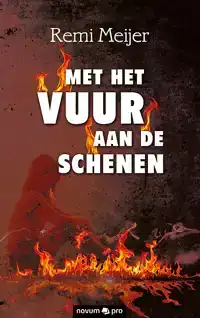 MET HET VUUR AAN DE SCHENEN