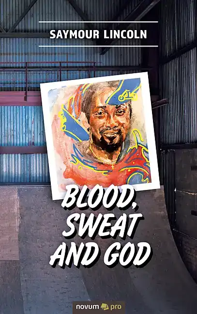 BLOOD, SWEAT AND GOD