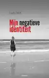 MIJN NEGATIEVE IDENTITEIT