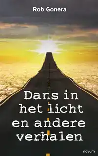 DANS IN HET LICHT EN ANDERE VERHALEN