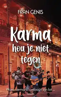 KARMA HOU JE NIET TEGEN