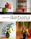 JAPANESE IKEBANA FOR EVERY SEASON