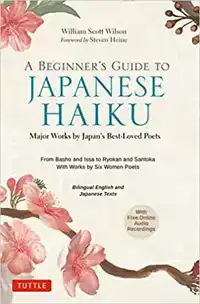 A BEGINNER'S GUIDE TO JAPANESE HAIKU