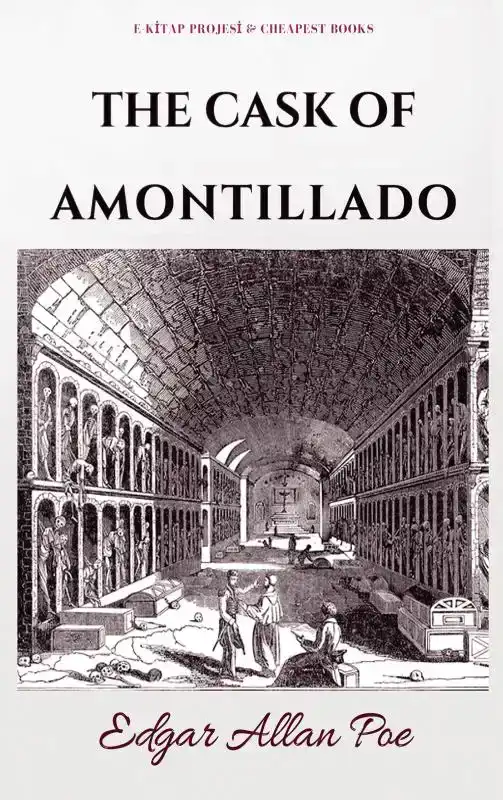 THE CASK OF AMONTILLADO