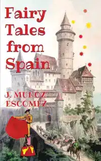 FAIRY TALES FROM SPAIN