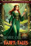 MORE CELTIC FAIRY TALES